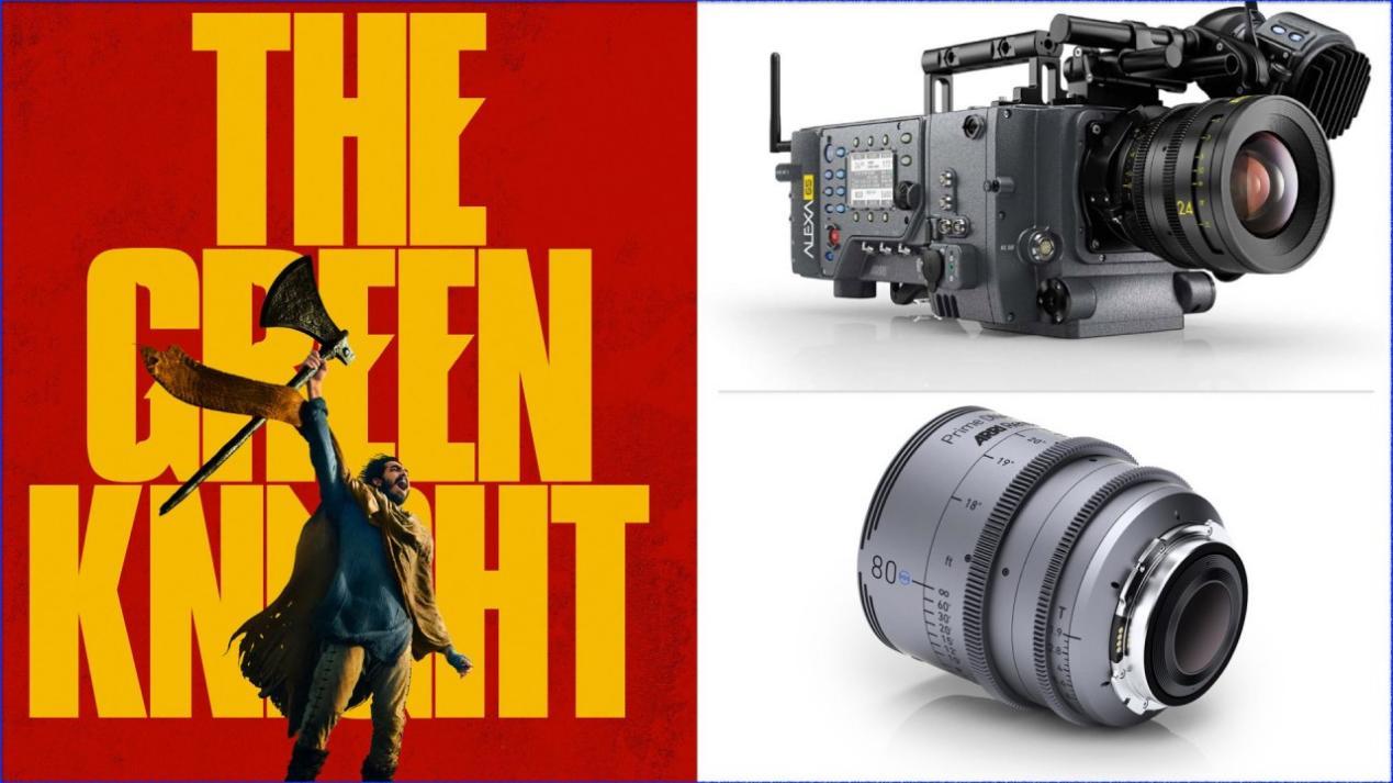 “The Green Knight”: Dir - David Lowrey, DP - Andrew Droz Palermo. Cameras - ARRI ALEXA 65. Lenses: ARRI DNA