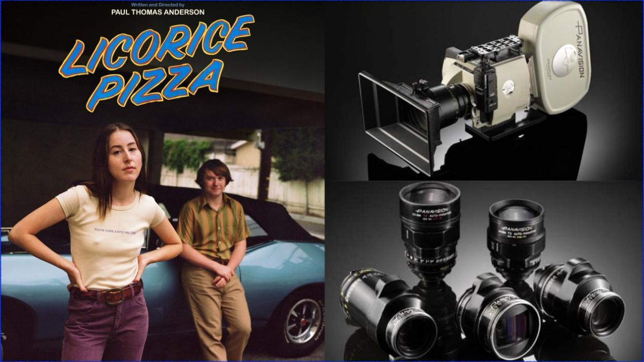 “Licorice Pizza”: Dir - Paul Thomas Anderson, DP - Paul Thomas Anderson and Michael Bauman. Cameras - Panavision Millenium XL2. Lenses: - Panavision C Series