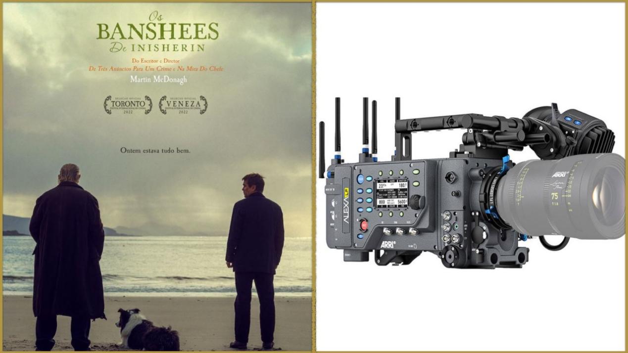 Best Picture - Musical/Comedy: The Banshees of Inisherin. Cameras: ARRI ALEXA LF
