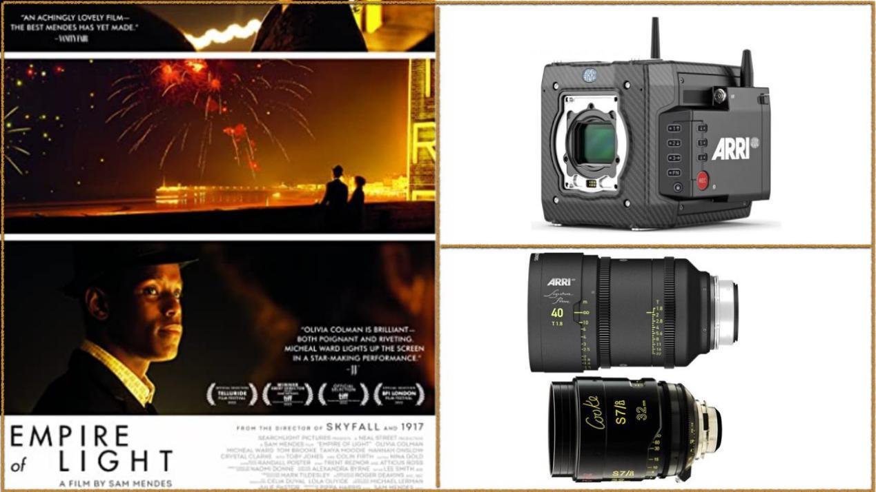 Empire of Light: Cameras - ARRI ALEXA Mini LF. Lenses - ARRI Signature Prime, Cooke S7/i