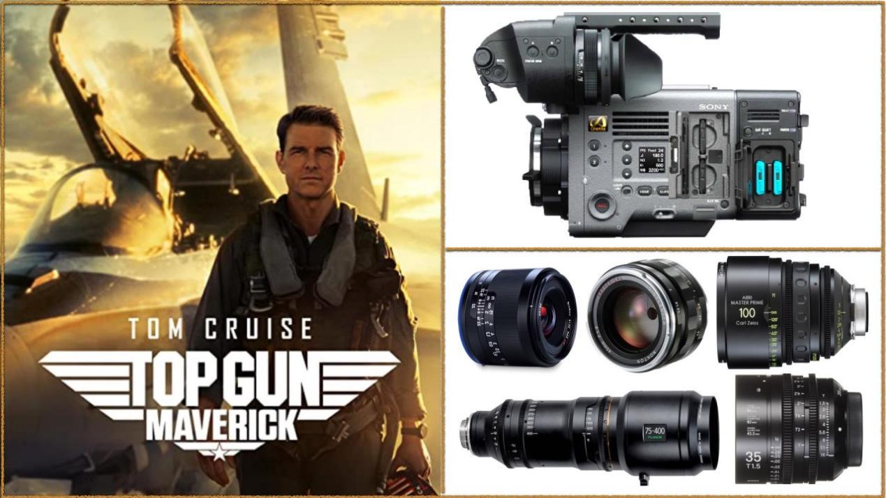 Top Gun: Maverick: Cameras - Sony VENICE. Lenses - ARRI Master Prime, Zeiss Loxia, Sigma FF High Speed, Voigtländer, Fujinon Premier