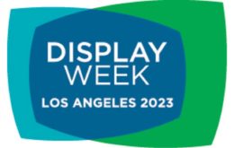 Registration Now Open for Display Week 2023 in Los Angeles